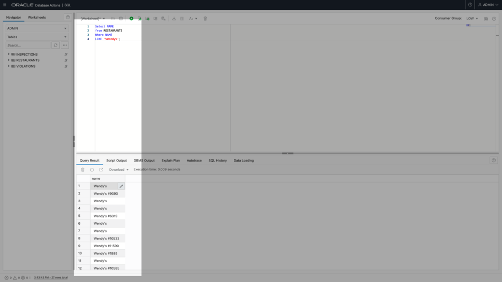 SELECT FROM LIKE SQL statement showing a single restaurant name. Chris Hoina, ORDS, Oracle Autonomous Database