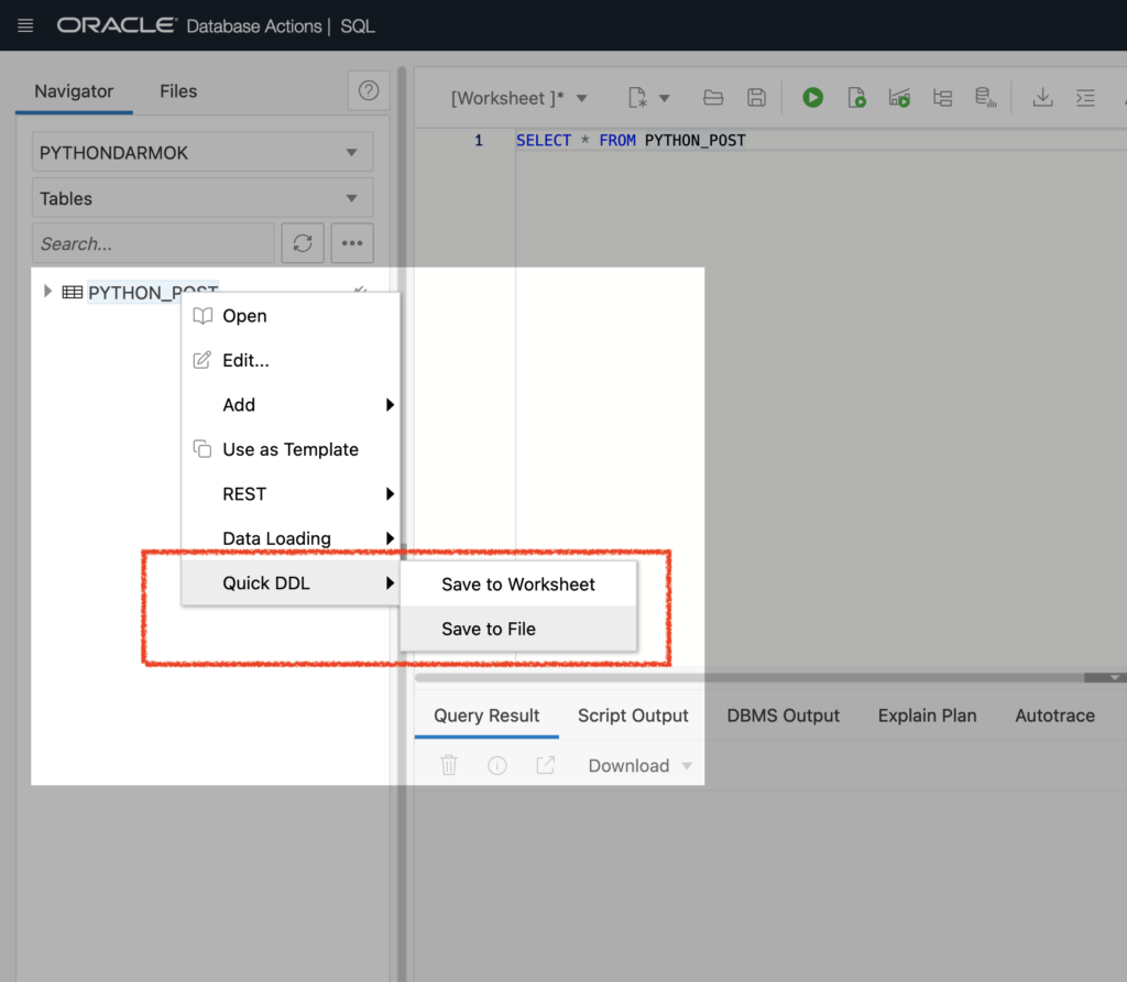 Saving the DDL that was generated for creating this table in my Oracle Autonomous Database, ORDS, Oracle REST APIs, Chris Hoina, Product Manager, Database Actions, Database Tools